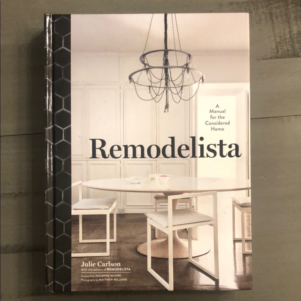 Remodelista Book- coffee table book- by Julie Carlson Excellent Condition
